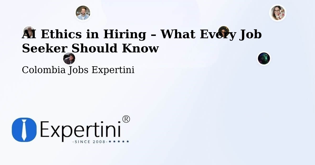AI Ethics in Recruitment & Hiring – Gambita - Gambita, Colombia Jobs Expertini