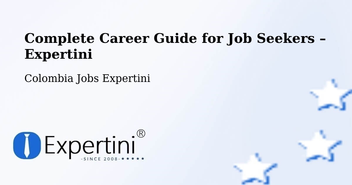 Career Guide for Job Seekers – Gambita - Gambita, Colombia Jobs Expertini